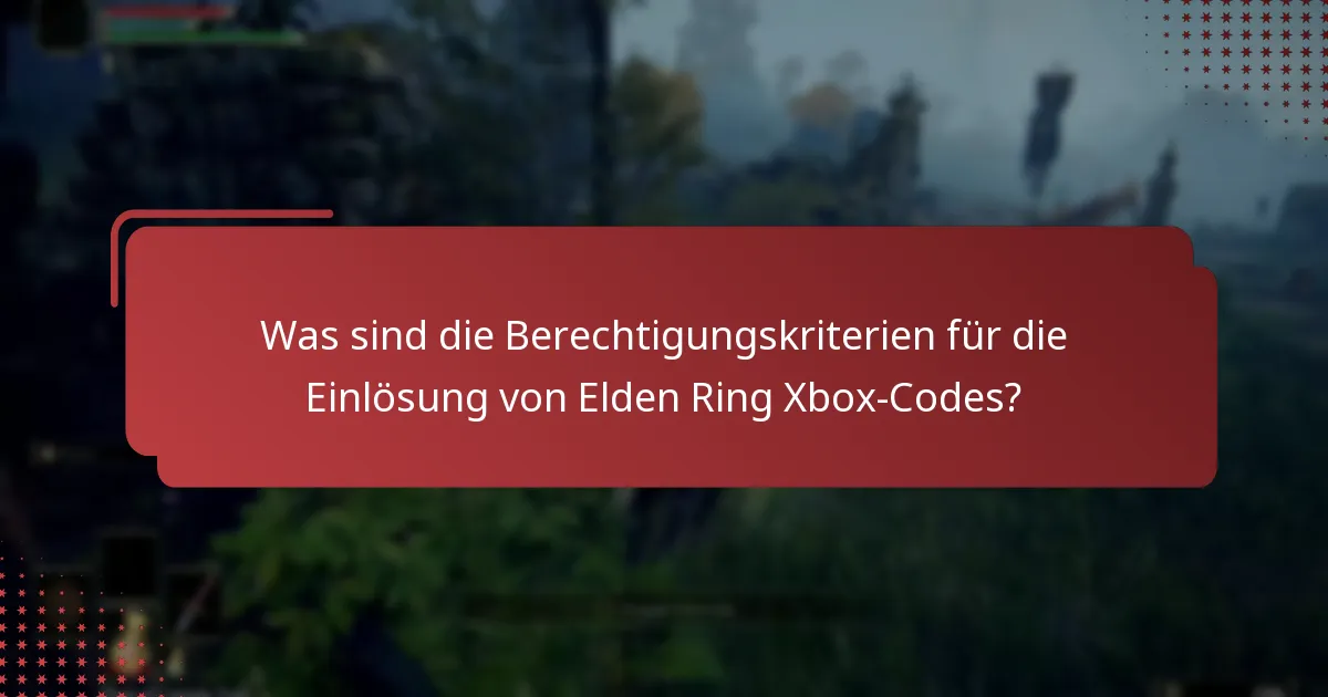 Welche regionalen Einschränkungen gelten für Elden Ring Xbox-Codes?
