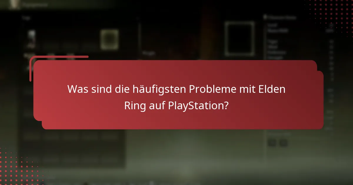 Wie kann ich häufige Elden Ring-Code-Probleme auf PlayStation beheben?