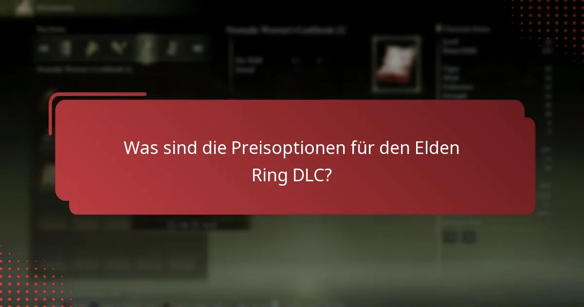 Welche Informationen werden für die Aktivierung des Elden Ring DLC benötigt?