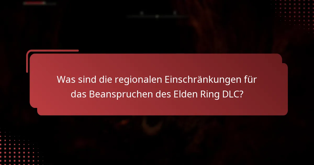 Was sind die Kaufanforderungen für den Elden Ring DLC?