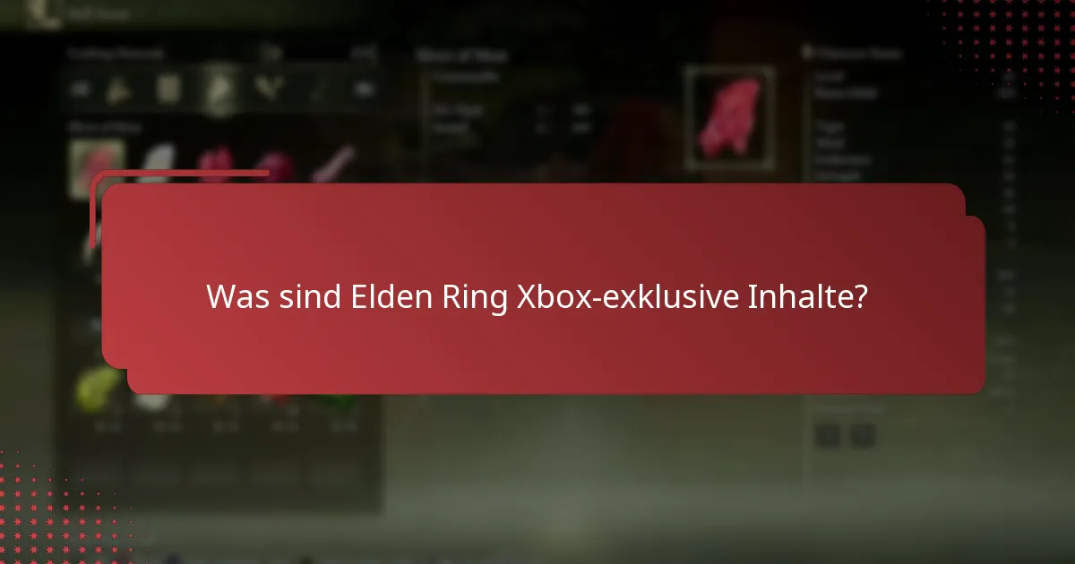 Wie beansprucht man Elden Ring Xbox-exklusive Inhalte?