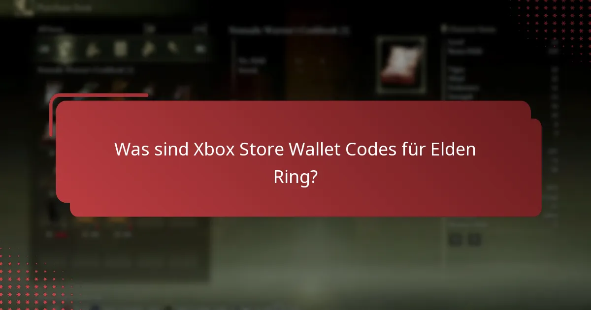 Wann laufen Xbox Store Wallet Codes für Elden Ring ab?