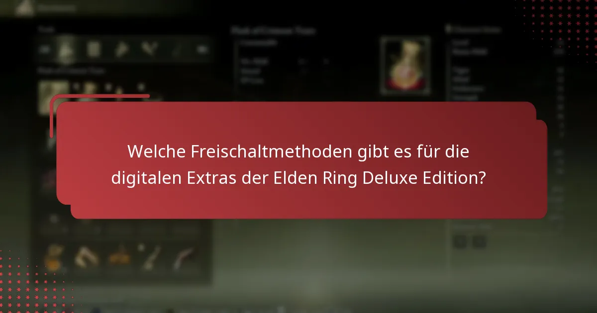 Was sind die Kontovoraussetzungen für den Zugriff auf die Extras der Elden Ring Deluxe Edition?