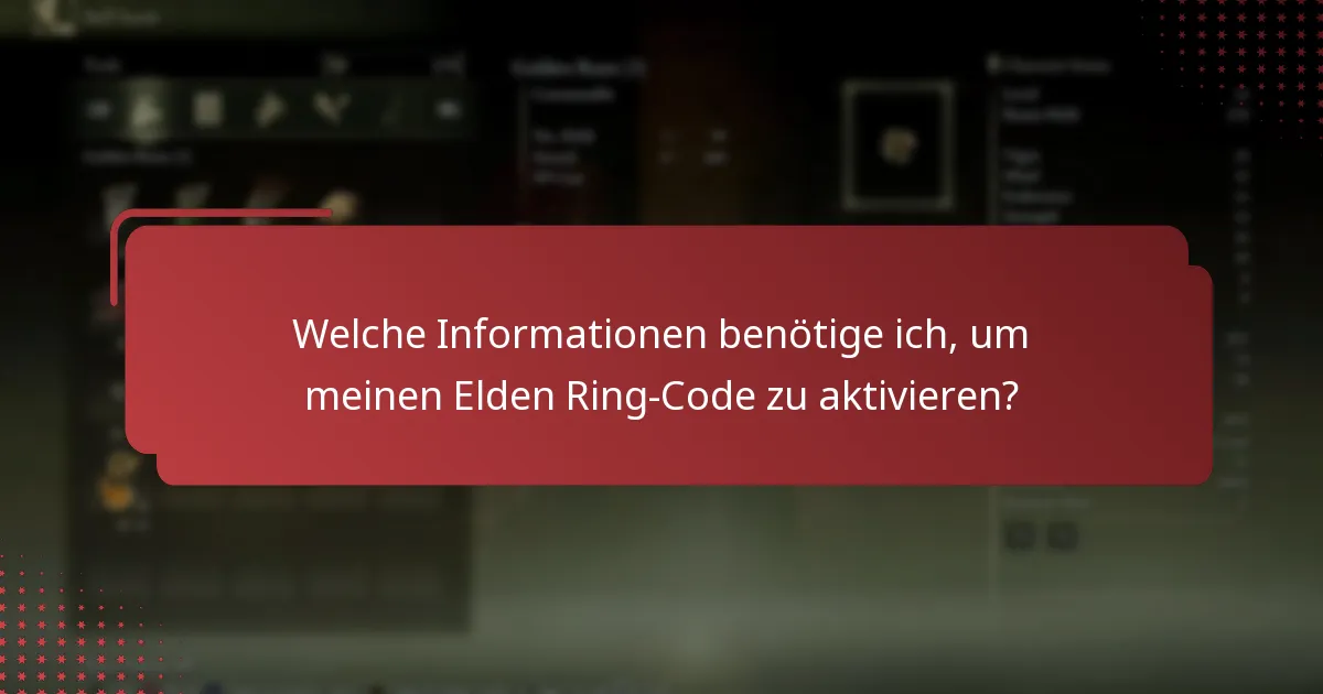 Wie kann ich bestätigen, dass die Aktivierung meines Elden Ring-Codes erfolgreich war?