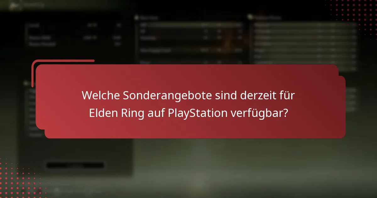 Wie vergleichen sich die Elden Ring-Angebote auf PlayStation mit anderen Plattformen?
