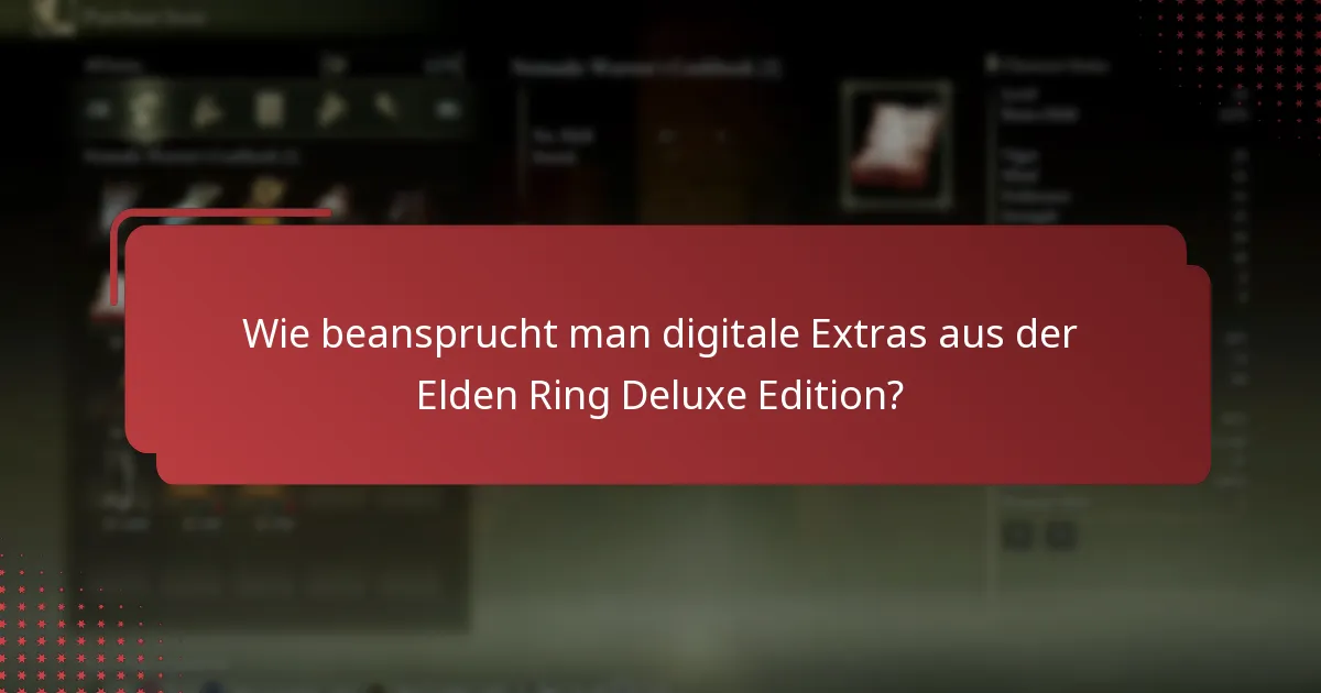 Was ist der Berechtigungsprozess für die Elden Ring Deluxe Edition?