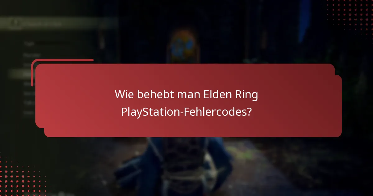 Wo findet man Unterstützungsressourcen für Elden Ring auf PlayStation?