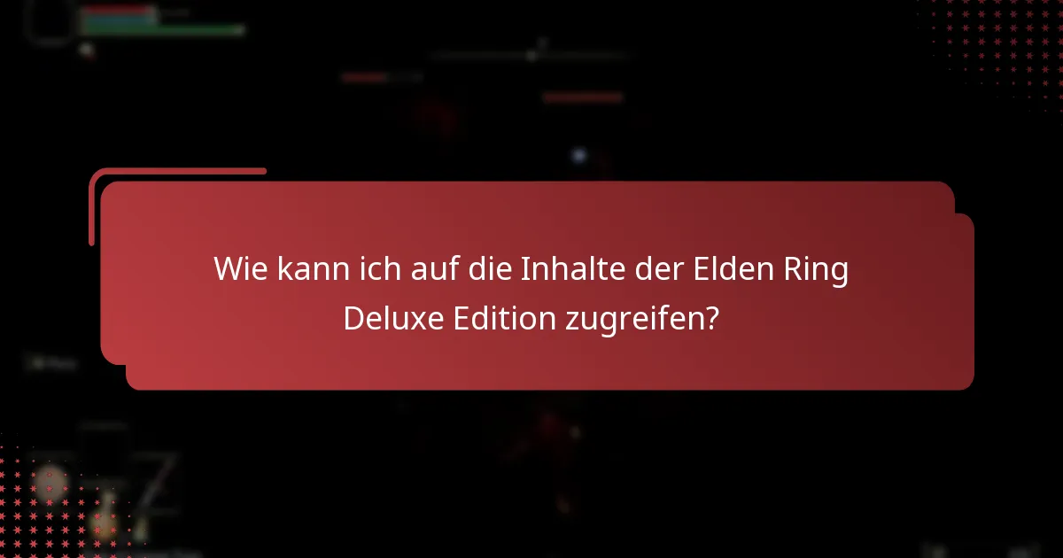 Was sind die Unterschiede zwischen den Elden Ring Editionen?