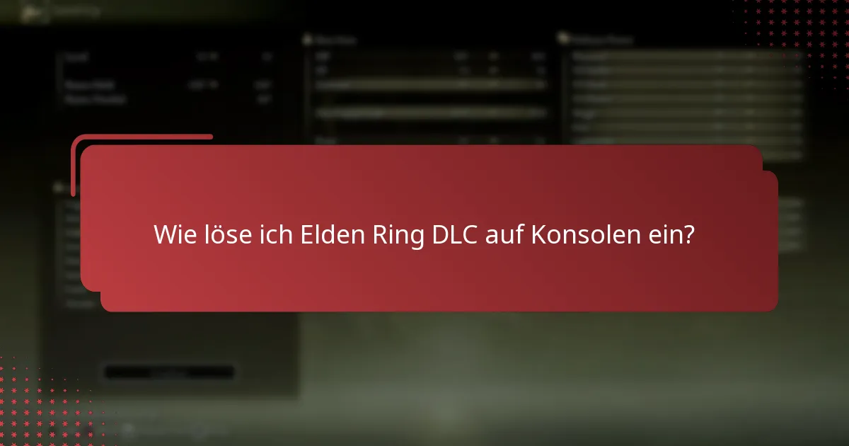 Welche häufigen Probleme treten bei der DLC-Einlösung auf?